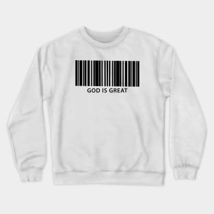 God is Great Bar Code Crewneck Sweatshirt